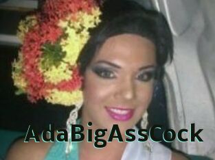 AdaBigAssCock