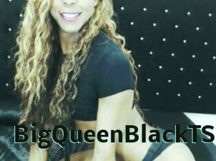 BigQueenBlackTS