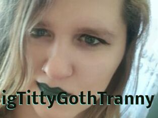 BigTittyGothTranny