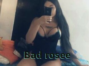 Bad_rosee