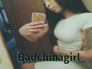 Badchinagirl