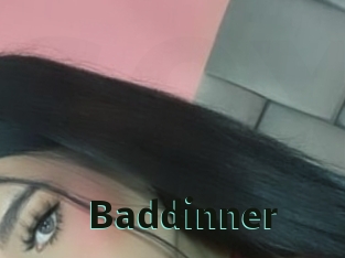 Baddinner