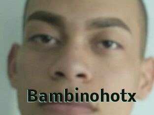 Bambinohotx