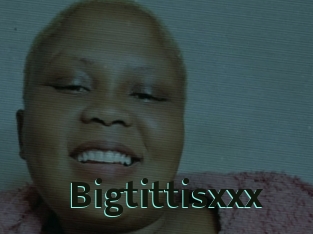 Bigtittisxxx