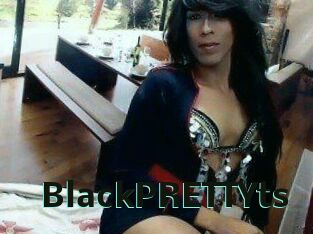 BlackPRETTYts