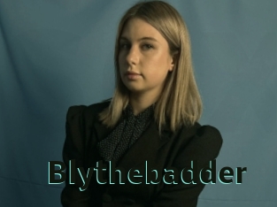 Blythebadder