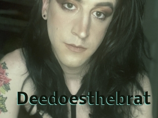Deedoesthebrat