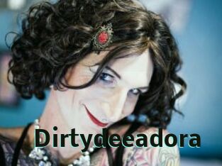 Dirtydeeadora