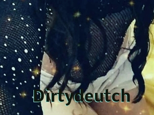 Dirtydeutch