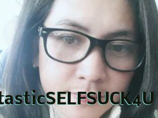 FantasticSELFSUCK4U