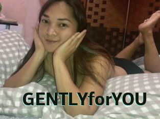 GENTLYforYOU