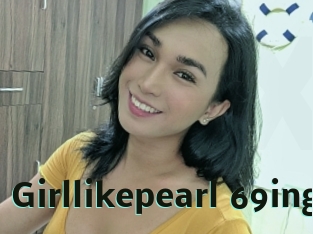 Girllikepearl_69ing