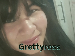 Grettyross