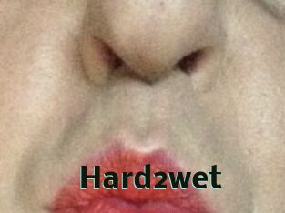 Hard2wet