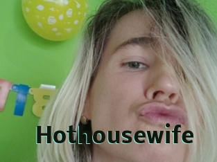 Hothousewife