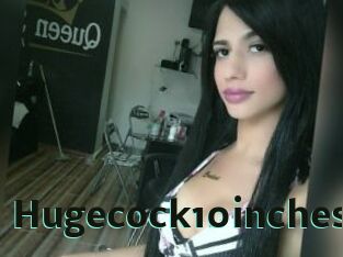 Hugecock10inches