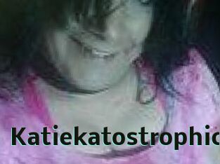 Katiekatostrophic