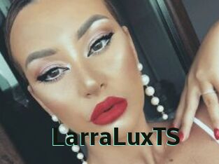 LarraLuxTS
