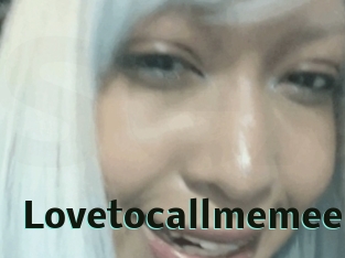 Lovetocallmemee