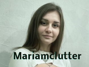 Mariamclutter