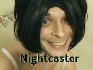 Nightcaster