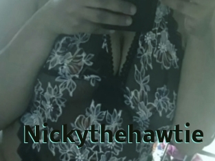 Nickythehawtie