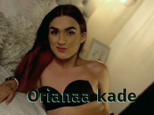 Orianaa_kade