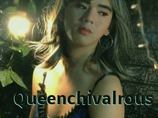 Queenchivalrous