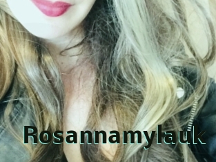 Rosannamylauk