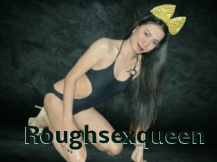 Roughsexqueen