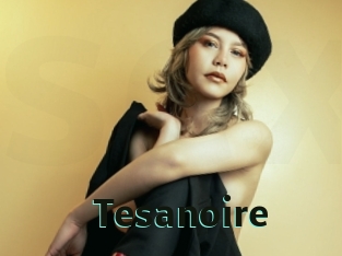 Tesanoire