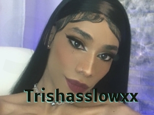 Trishasslowxx