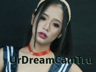 UrDreamCamTru