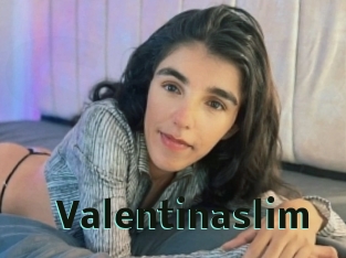 Valentinaslim