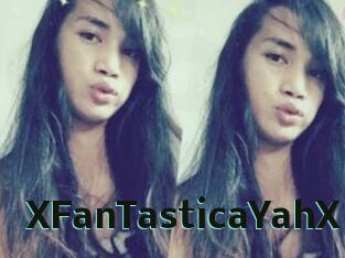 XFanTasticaYahX