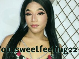 Yoursweetfeeling22